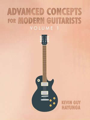 cover image of Advanced Concepts for Modern Guitarists